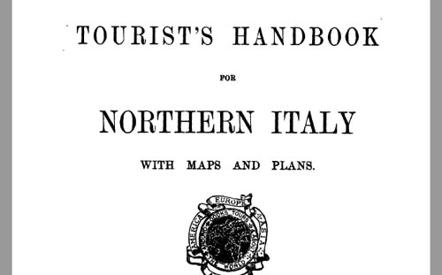 Cook’s Tourists’ Handbook for Northern Italy