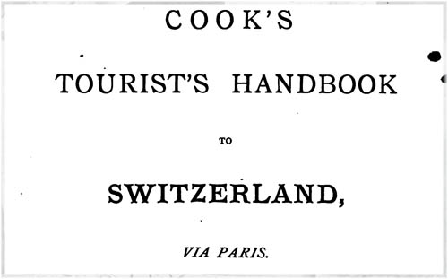 Cook’s Tourist’s Handbook to Switzerland