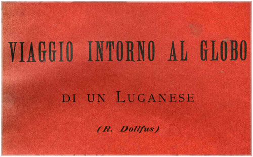 Viaggio intorno al Globo di un luganese