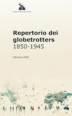 Repertorio dei globetrotters 1850-1945
